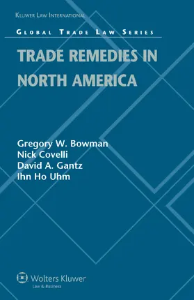 Bowman / Covelli | Trade Remedies in North America | Buch | 978-90-411-2840-9 | sack.de