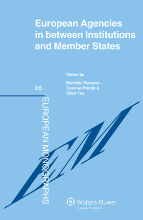 Everson / Monda / Vos |  European Agencies in Between Institutions and Member States | Buch |  Sack Fachmedien