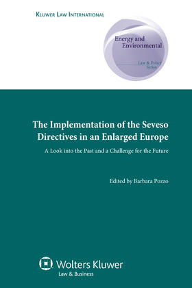 Pozzo |  The Implementation of the Seveso Directives in an Enlarged Europe: A Look Into the Past and a Challenge for the Future | Buch |  Sack Fachmedien