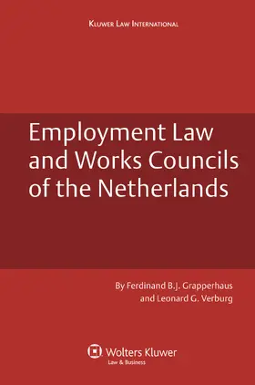 Grapperhaus / Verburg |  Employment Law and Works Councils in the Netherlands | Buch |  Sack Fachmedien