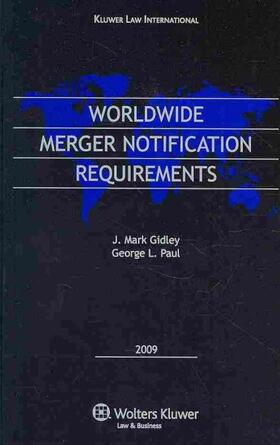 Gidley / Paul |  Worldwide Merger Notification Requirements | Buch |  Sack Fachmedien