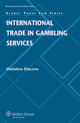 Diaconu | International Trade in Gambling Services | Buch | 978-90-411-3248-2 | sack.de