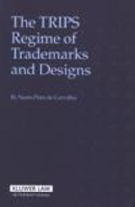 Pires de Carvalho | Trips Regime of Trademarks Designs 2e Revised | Buch | 978-90-411-3275-8 | sack.de