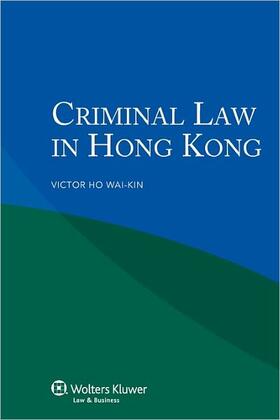 Wai-Kin | Iel Criminal Law in Hong Kong | Buch | 978-90-411-3306-9 | sack.de