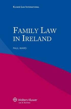 Ward |  Iel Family Law in Ireland | Buch |  Sack Fachmedien