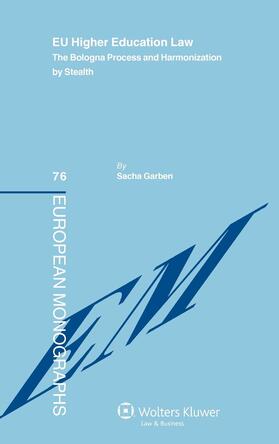 Garben |  Eu Higher Education Law: The Bologna Process and Harmonization by Stealth | Buch |  Sack Fachmedien