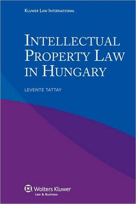 Tattay |  Iel Intellectual Property Law in Hungary | Buch |  Sack Fachmedien