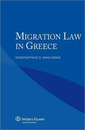 Magliveras |  Migration Law in Greece | Buch |  Sack Fachmedien