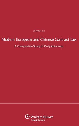 Junwei |  Modern European and Chinese Contract Law: A Comparative Study of Party Autonomy | Buch |  Sack Fachmedien