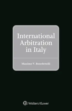 Benedettelli |  International Arbitration in Italy | Buch |  Sack Fachmedien