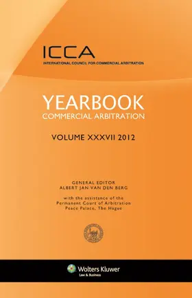 Berg / Van Den Berg |  Yearbook Commercial Arbitration Volume XXXV - 2012 | Buch |  Sack Fachmedien