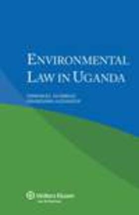 Kasimbazi / Alexander |  Environmental Law in Uganda | Buch |  Sack Fachmedien