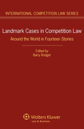 Rodger |  Landmark Cases in Competition Law: Around the World in Fourteen Stories | Buch |  Sack Fachmedien