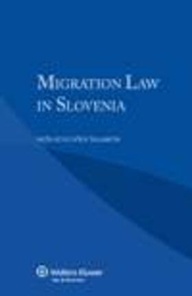 Kogovsek Salamon |  Migration Law in Slovenia | Buch |  Sack Fachmedien