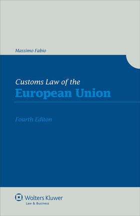 Fabio |  Customs Law of the European Union | Buch |  Sack Fachmedien