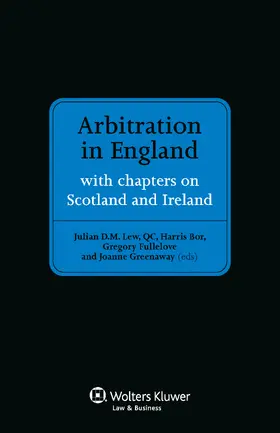 Lew |  Arbitration in England: With Chapters on Scotland and Ireland | Buch |  Sack Fachmedien