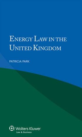 Park | Energy Law in the United Kingdom | Buch | 978-90-411-4023-4 | sack.de
