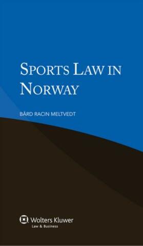 Racin Meltvedt | Sports Law in Norway | Buch | 978-90-411-4027-2 | sack.de