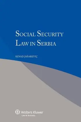 Jasarevic |  Social Security Law in Serbia | Buch |  Sack Fachmedien