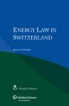 Weber | Energy Law in Switzerland | Buch | 978-90-411-4569-7 | sack.de