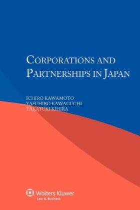 Kawamoto / Kawaguchi / Kichira |  Corporations and Partnerships in Japan | Buch |  Sack Fachmedien