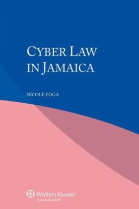 Foga | Cyber Law in Jamaica | Buch | 978-90-411-4709-7 | sack.de