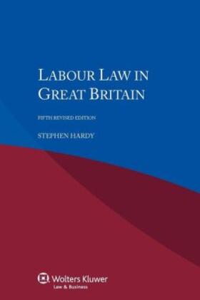 Hardy |  Labour Law in Great Britain | Buch |  Sack Fachmedien