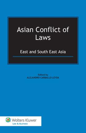 Carballo Leyda |  Asian Conflict of Laws: East and South East Asia | Buch |  Sack Fachmedien