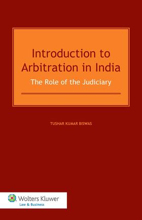 Biswas |  Introduction to Arbitration in India: The Role of the Judiciary | Buch |  Sack Fachmedien