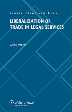 Muller |  Liberalization of Trade in Legal Services | Buch |  Sack Fachmedien