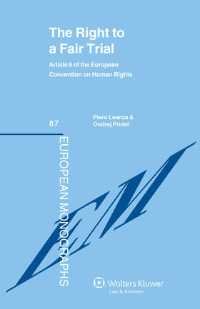 Bernardini / Leanza / Pridal |  The Right to a Fair Trial: Article 6 of the European Convention on Human Rights | Buch |  Sack Fachmedien