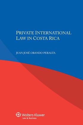 Obando Peralta |  Private International Law in Costa Rica | Buch |  Sack Fachmedien