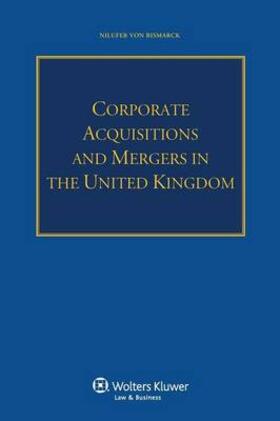 Bismarck |  Corporate Acquisitions and Mergers in the United Kingdom | Buch |  Sack Fachmedien