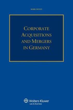 Denny | Corporate Acquisitions and Mergers in Germany | Buch | 978-90-411-4989-3 | sack.de