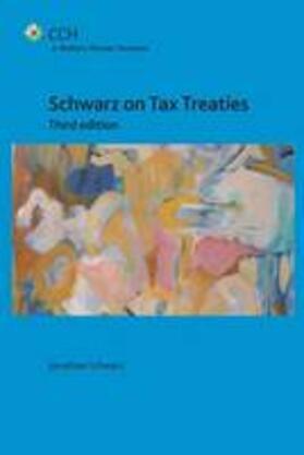 Schwarz |  Schwarz on Tax Treaties | Buch |  Sack Fachmedien