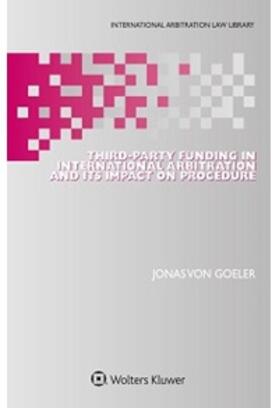 Goeler |  Third-Party Funding and its Impact on International Arbitration Proceedings | Buch |  Sack Fachmedien