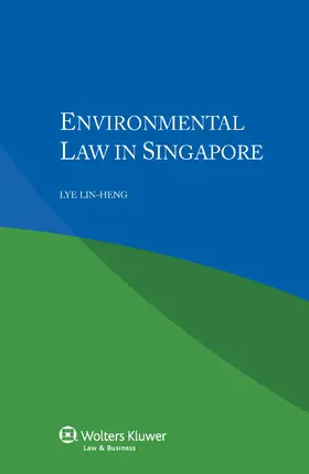 Heng Lye |  Environmental Law in Singapore | Buch |  Sack Fachmedien