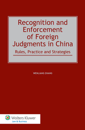 Zhang |  Recognition and Enforcement of Foreign Judgments in China: Rules, Practice and Strategies | Buch |  Sack Fachmedien