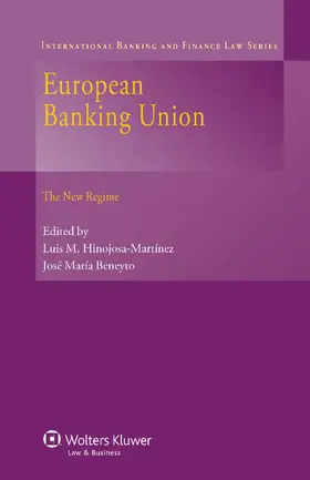 Hinojosa / Beneyto |  European Banking Union: The New Regime | Buch |  Sack Fachmedien