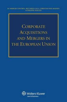 Celli / Riss-Madsen / Noguès |  Corporate Acquisitions and Mergers in the European Union | Buch |  Sack Fachmedien