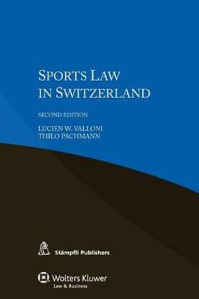 Valloni / Pachmann |  Sports Law in Switzerland | Buch |  Sack Fachmedien