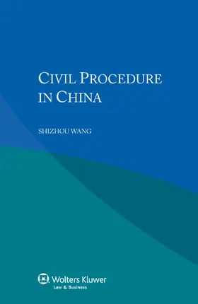 Wang |  Civil Procedure in China | Buch |  Sack Fachmedien