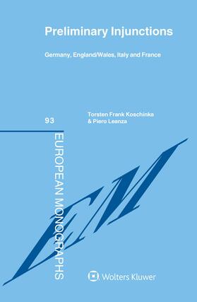Koschinka / Leanza |  Preliminary Injunctions: Germany, England/Wales, Italy and France | Buch |  Sack Fachmedien