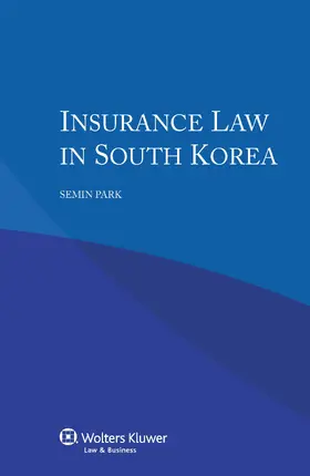 Park |  Insurance Law in South Korea | Buch |  Sack Fachmedien