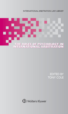 Cole | The Roles of Psychology in International Arbitration | Buch | 978-90-411-5921-2 | sack.de