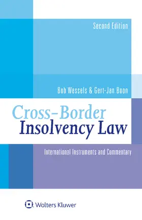 Wessels / Boon |  Cross-Border Insolvency Law: International Instruments and Commentary | Buch |  Sack Fachmedien