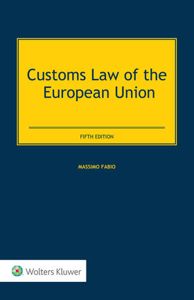 Fabio | Customs Law of the European Union | Buch | 978-90-411-6125-3 | sack.de