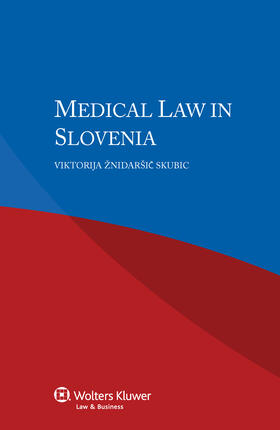 Žnidaršic Skubic |  Medical Law in Slovenia | Buch |  Sack Fachmedien