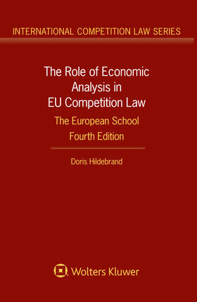 Hildebrand |  The Role of Economic Analysis in Eu Competition Law: The European School | Buch |  Sack Fachmedien