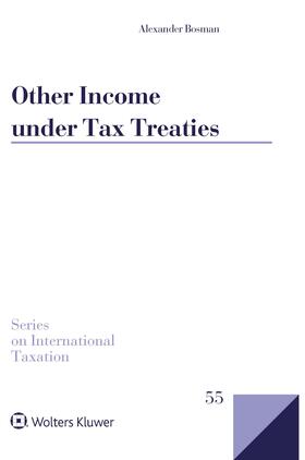 Bosman |  Other Income Under Tax Treaties: An Analysis of Article 21 of the OECD Model Convention | Buch |  Sack Fachmedien